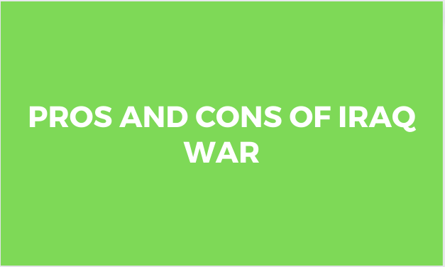 Pros and Cons of the Iraq War