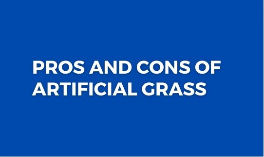 Pros and Cons of Artificial Grass