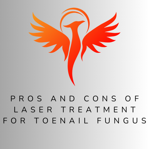Pros And Cons Of Laser Treatment For Toenail Fungus