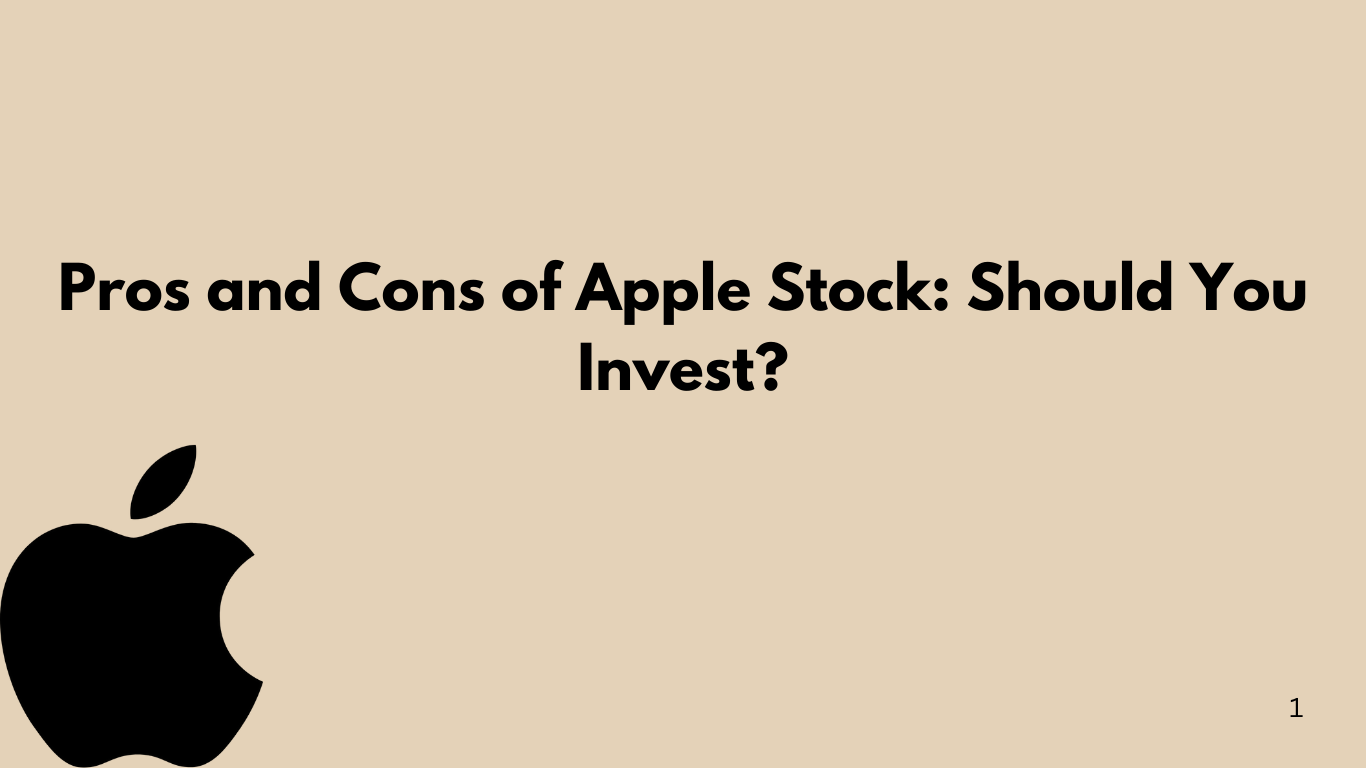 Pros and Cons of Apple Stock: Should You Invest? - 2025 Update