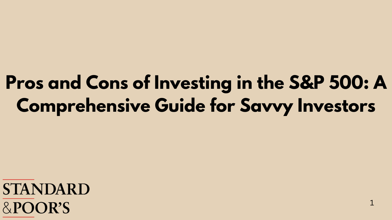 Pros and Cons of Investing in the S&P 500: A Comprehensive Guide for Savvy Investors